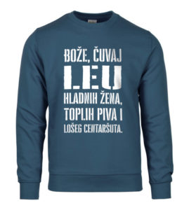 Bože Čuvaj Leu Hladnih Žena, Toplih Piva I Lošeg Centaršuta