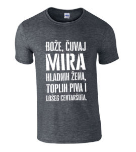 Bože Čuvaj Mira Hladnih Žena, Toplih Piva I Lošeg Centaršuta