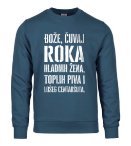 Bože Čuvaj Roka Hladnih Žena, Toplih Piva I Lošeg Centaršuta