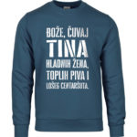 Bože Čuvaj Tina Hladnih Žena, Toplih Piva I Lošeg Centaršuta