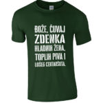 Bože Čuvaj Zdenka Hladnih Žena, Toplih Piva I Lošeg Centaršuta