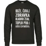 Bože Čuvaj Zdravka Hladnih Žena, Toplih Piva I Lošeg Centaršuta