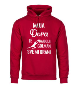 Moja Dora Je Najbolji Golman Sve Mi Brani