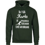 Moja Karla Je Najbolji Golman Sve Mi Brani