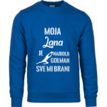 Moja Lana Je Najbolji Golman Sve Mi Brani