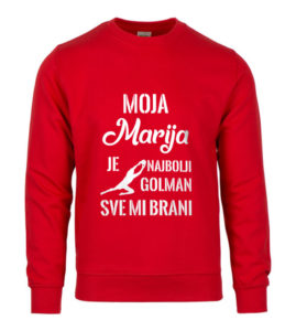 Moja Marija Je Najbolji Golman Sve Mi Brani