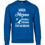 Moja Mirjana Je Najbolji Golman Sve Mi Brani