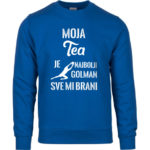 Moja Tea Je Najbolji Golman Sve Mi Brani