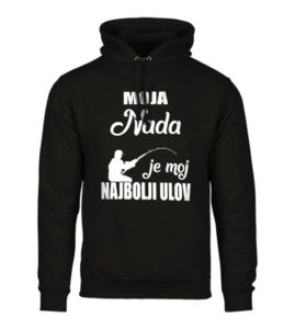 Moja Nada Je Moj Najbolji Ulov