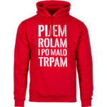Pijem Rolam I Po Malo Trpam