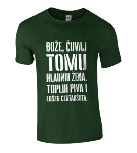 Bože Čuvaj Tomu Hladnih Žena, Toplih Piva I Lošeg Centaršuta