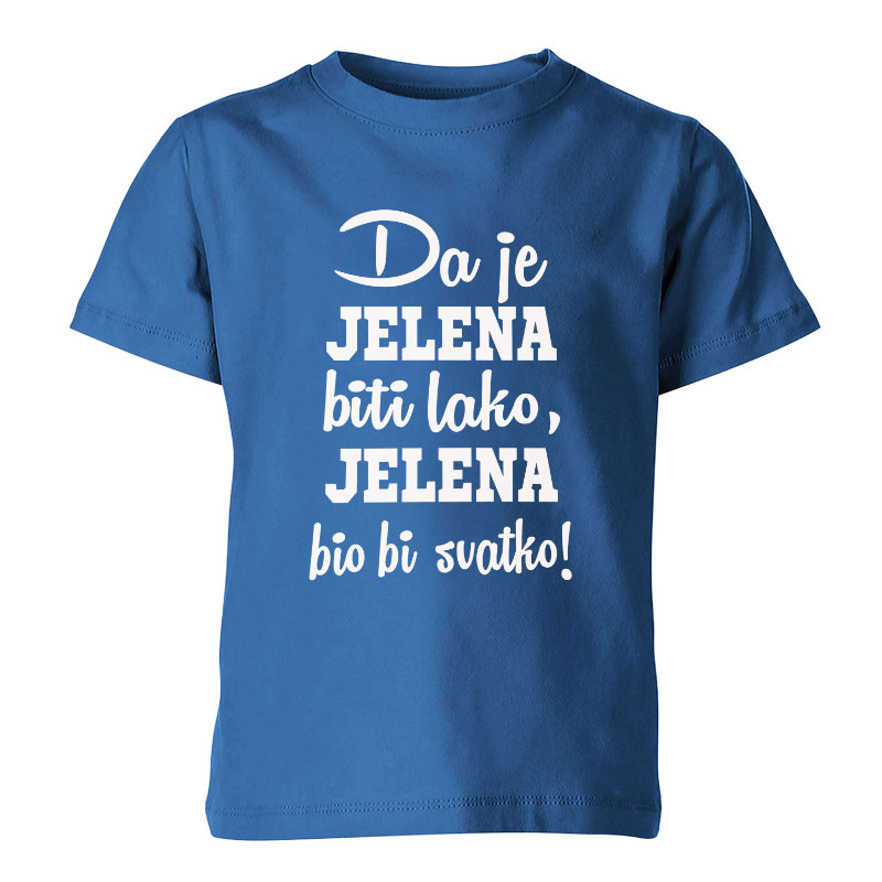 da je biti lako bio bi svako dj jelena (4) Da Je Jelena Biti Lako, Jelena Bio Bi Svatko - Slika 1