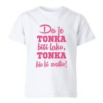 Da Je Tonka Biti Lako, Tonka Bio Bi Svatko