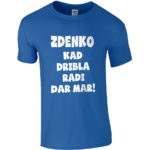 Zdenko Kad Dribla Radi Dar Mar!
