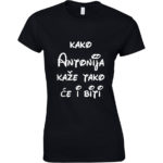Kako Antonija Kaže Tako Će I Biti