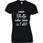 Kako Silvija Kaže Tako Će I Biti