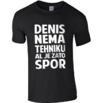 Denis Nema Tehniku Al Je Zato Spor