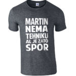 Martin Nema Tehniku Al Je Zato Spor