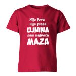 Nije Fora Nije Fraza Ujnina Sam Najveća Maza