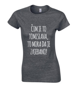 Čim Je To Tomislava, To Mora Da Je Zajebano