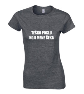 Teško Poslu Koji Mene Čeka