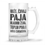 Bože Čuvaj Paja Hladnih Žena, Toplih Piva I Lošeg Centaršuta