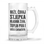 Bože Čuvaj Stjepka Hladnih Žena, Toplih Piva I Lošeg Centaršuta
