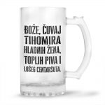 Bože Čuvaj Tihomira Hladnih Žena, Toplih Piva I Lošeg Centaršuta