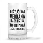 Bože Čuvaj Vedrana Hladnih Žena, Toplih Piva I Lošeg Centaršuta