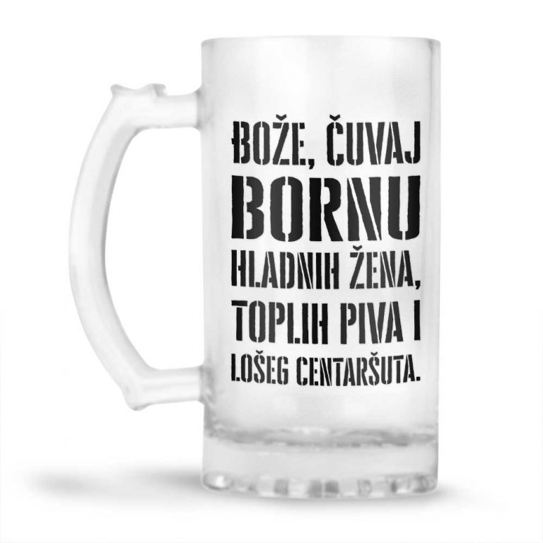 Bože Čuvaj Bornu Hladnih Žena, Toplih Piva I Lošeg Centaršuta - Slika 2
