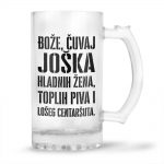 Bože Čuvaj Joška Hladnih Žena, Toplih Piva I Lošeg Centaršuta