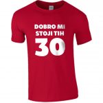 Dobro Mi Stoji Tih 30