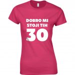 Dobro Mi Stoji Tih 30