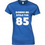 Dobro Mi Stoji Tih 85