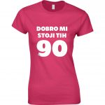 Dobro Mi Stoji Tih 90