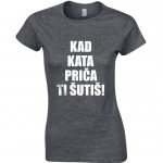 Kad Kata Priča Ti Šutiš