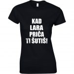 Kad Lara Priča Ti Šutiš