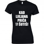 Kad Ljiljana Priča Ti Šutiš