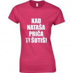 Kad Nataša Priča Ti Šutiš