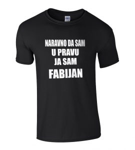 Naravno Da Sam U Pravu Ja Sam Fabijan