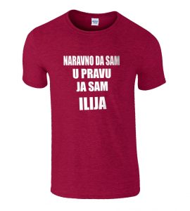 Naravno Da Sam U Pravu Ja Sam Ilija