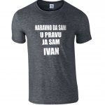 Naravno Da Sam U Pravu Ja Sam Ivan