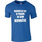 Naravno Da Sam U Pravu Ja Sam Kovačić