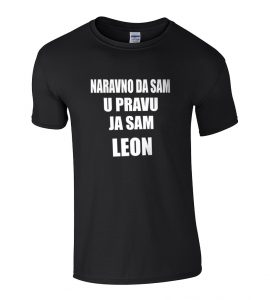 Naravno Da Sam U Pravu Ja Sam Leon