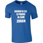 Naravno Da Sam U Pravu Ja Sam Zoran