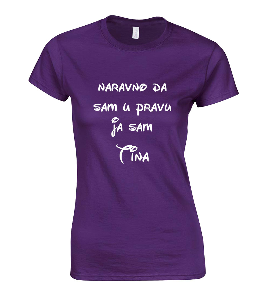 naravno da sam u pravu z tina (1) Naravno Da Sam U Pravu Ja Sam Tina - Slika 1