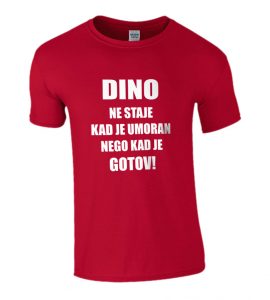 Dino Ne Staje Kad Je Umoran, Nego Kad Je Gotov