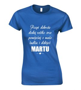 Pospi Dobrote Dodaj Veliko Srce I Pomiješaj S Malo Ludila I Dobiješ Martu