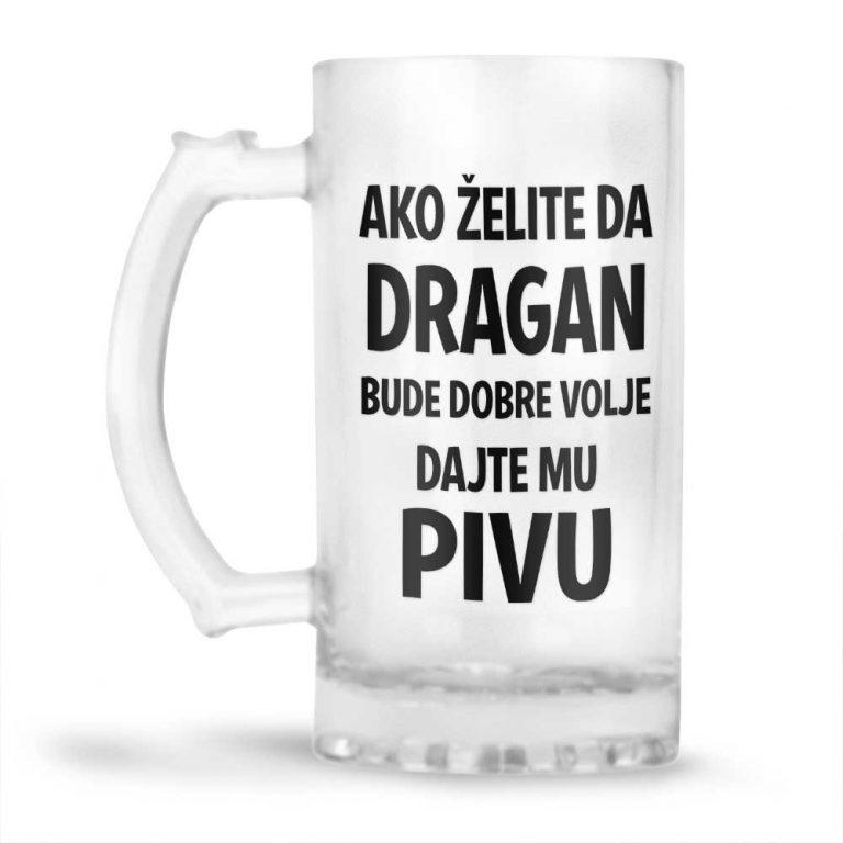 Ako Želite Da Dragan Bude Dobre Volje Dajte Mu Pivu - Slika 2