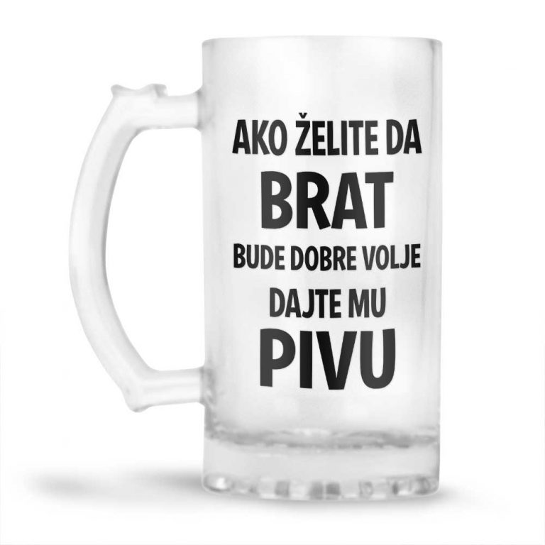 Ako Želite Da Brat Bude Dobre Volje Dajte Mu Pivu - Slika 2